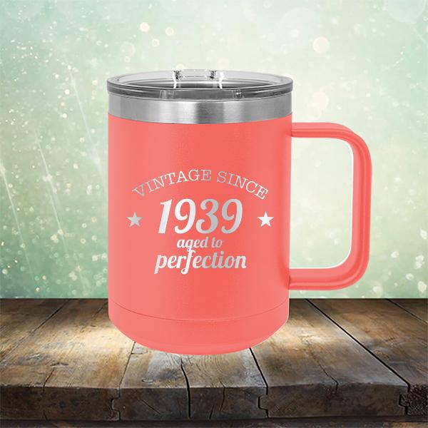 Vintage Since 1939 Aged to Perfection 82 Years Old - Laser Etched Tumbler Mug
