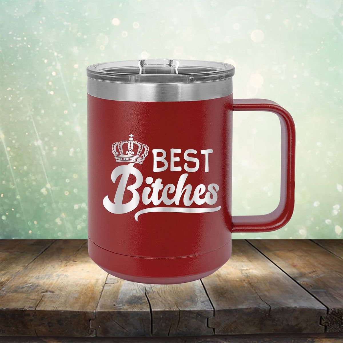 Best Bitches - Laser Etched Tumbler Mug