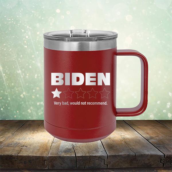 Joe Biden One Star Review Very Bad Would Not Recommend - Laser Etched Tumbler Mug