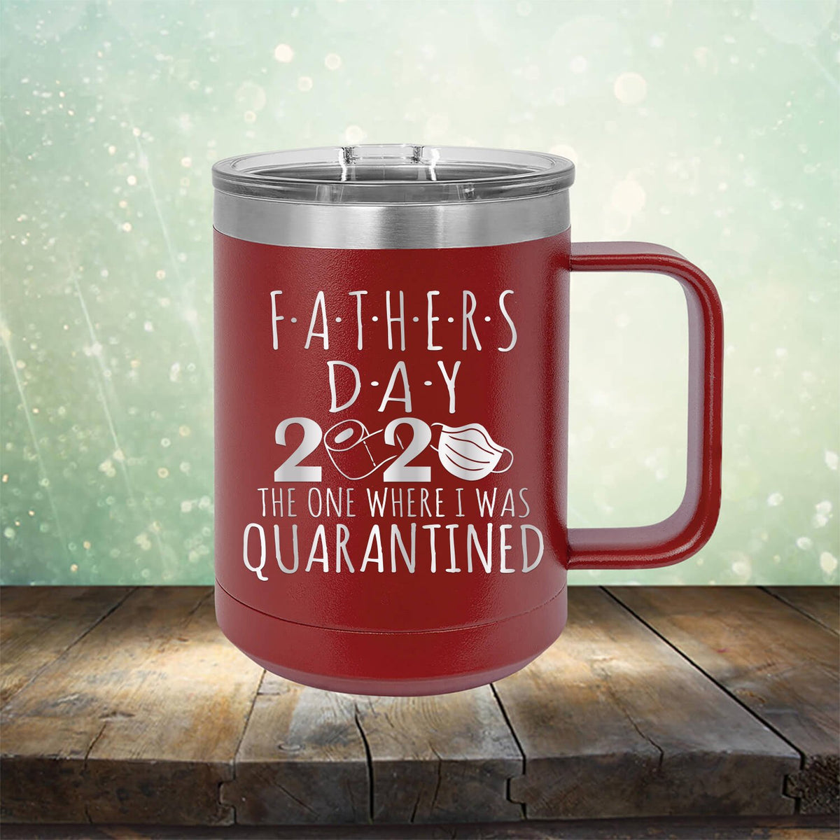 Fathers Day 2020 The One Where I Was Quarantined - Laser Etched Tumbler Mug