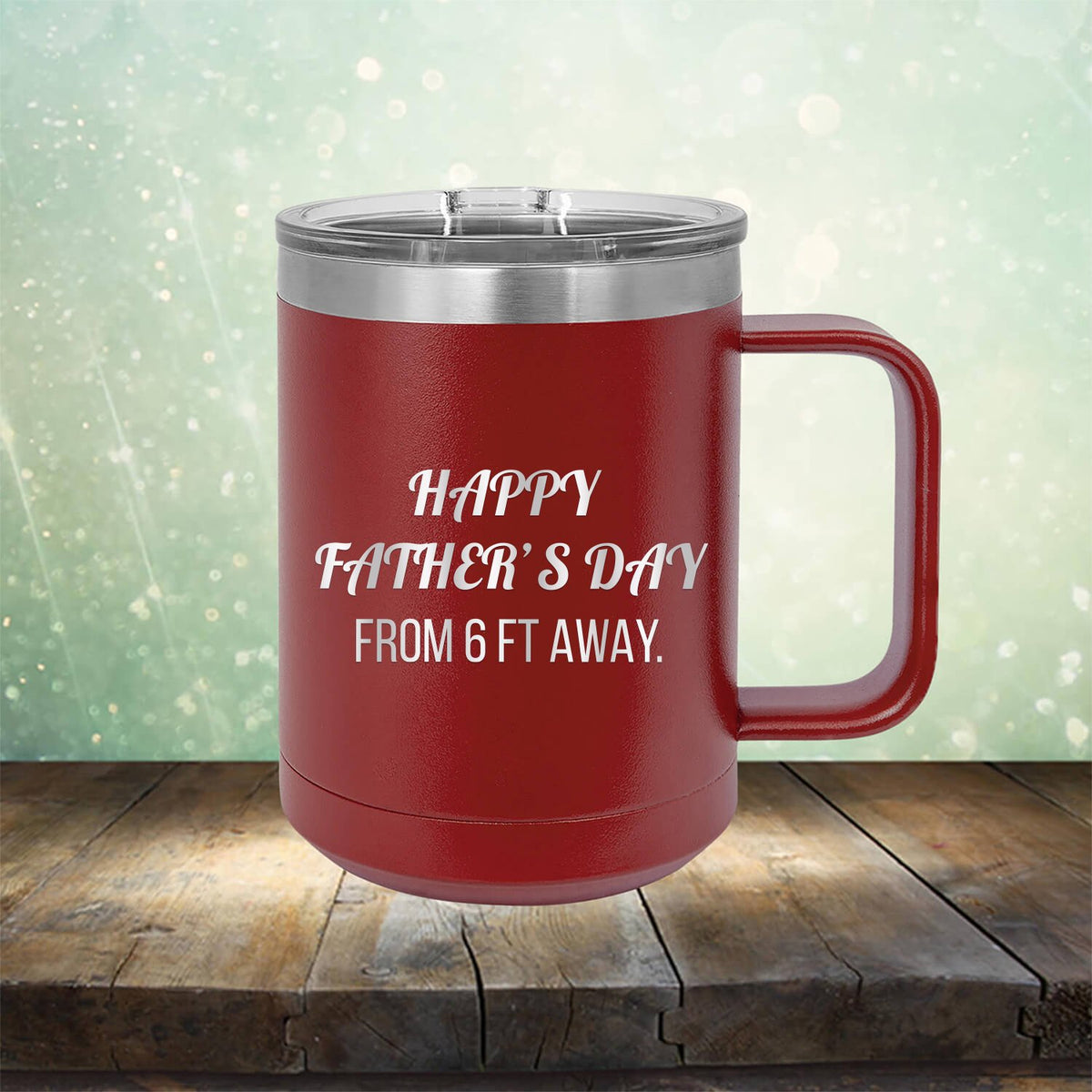 Happy Father&#39;s Day From 6 Ft Away - Laser Etched Tumbler Mug