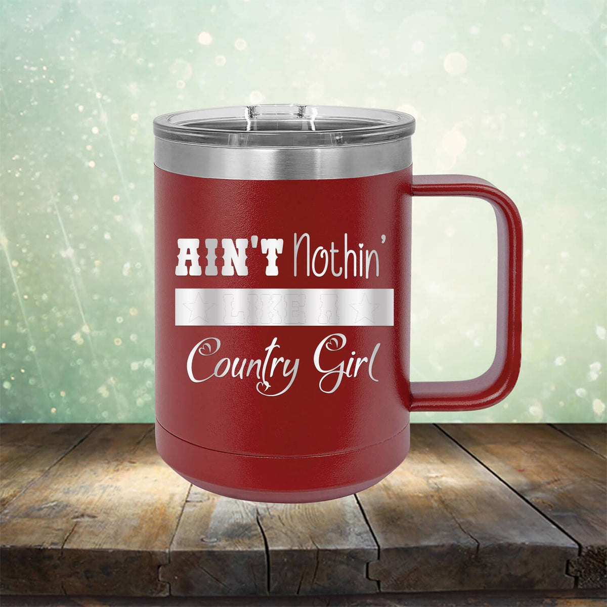 Ain&#39;t Nothin&#39; Like A Country Girl - Laser Etched Tumbler Mug