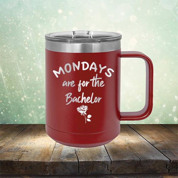 Mondays Are For The Bachelor - Laser Etched Tumbler Mug