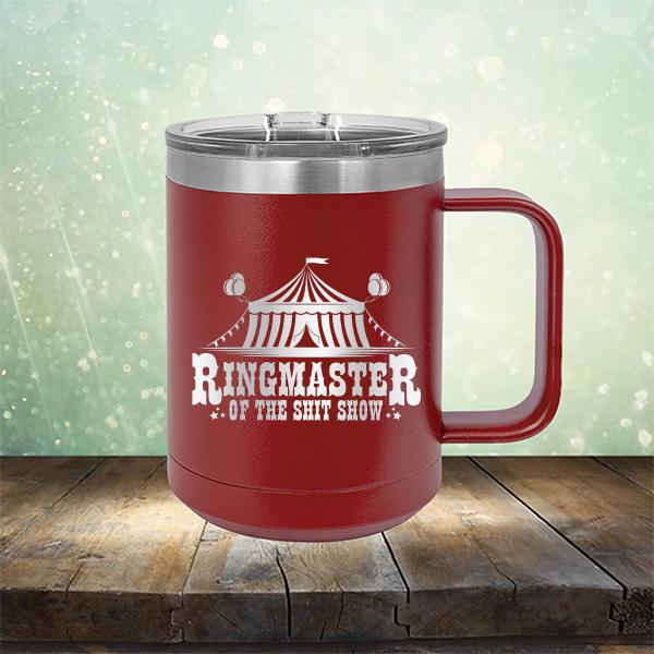 Ringmaster of the Shit Show - Laser Etched Tumbler Mug