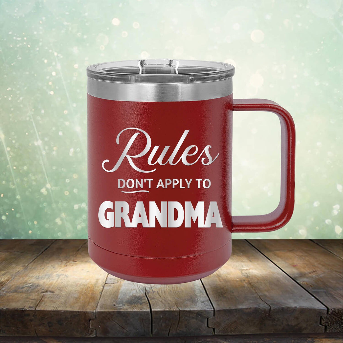 Rules Don&#39;t Apply To Grandma - Laser Etched Tumbler Mug