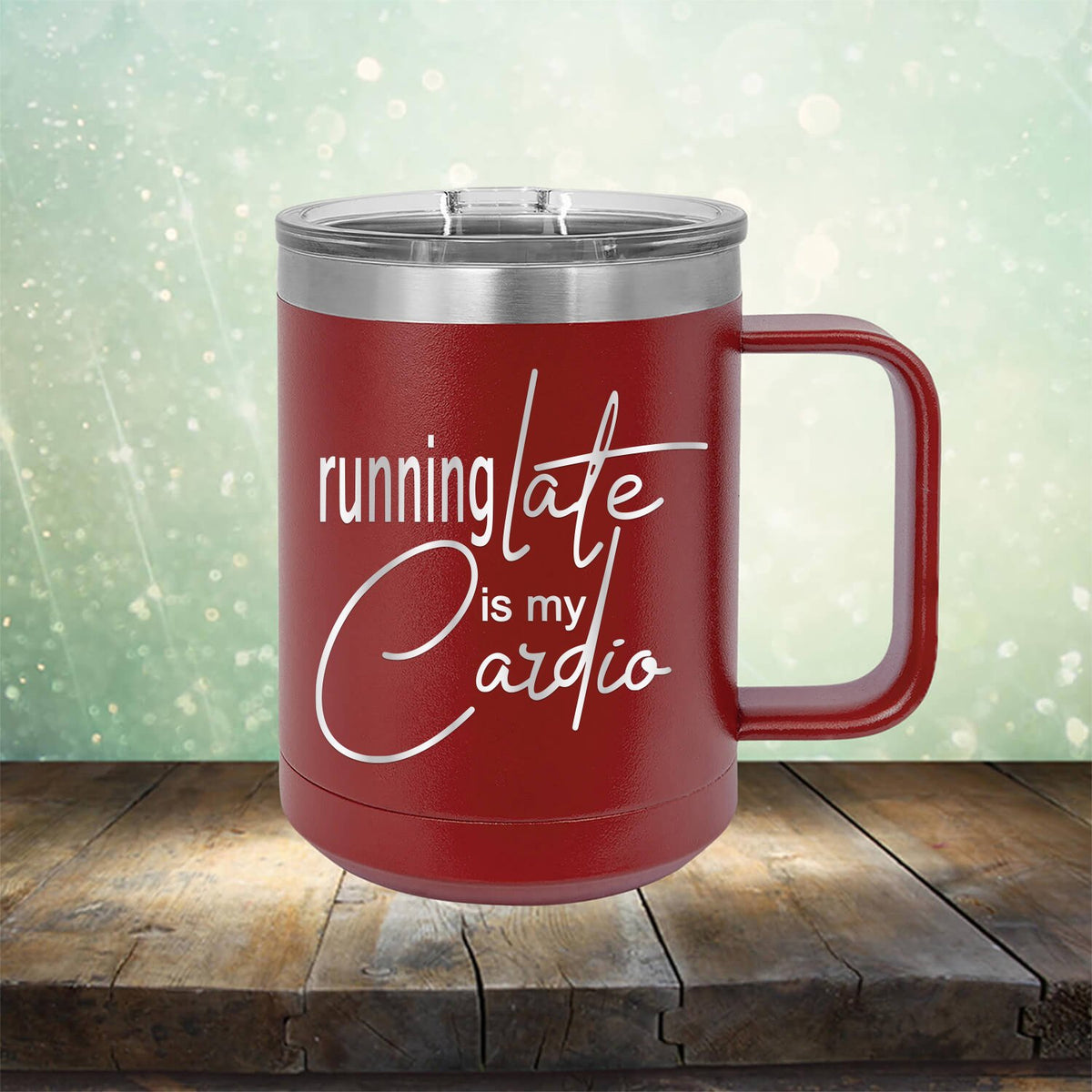 Running Late is My Cardio