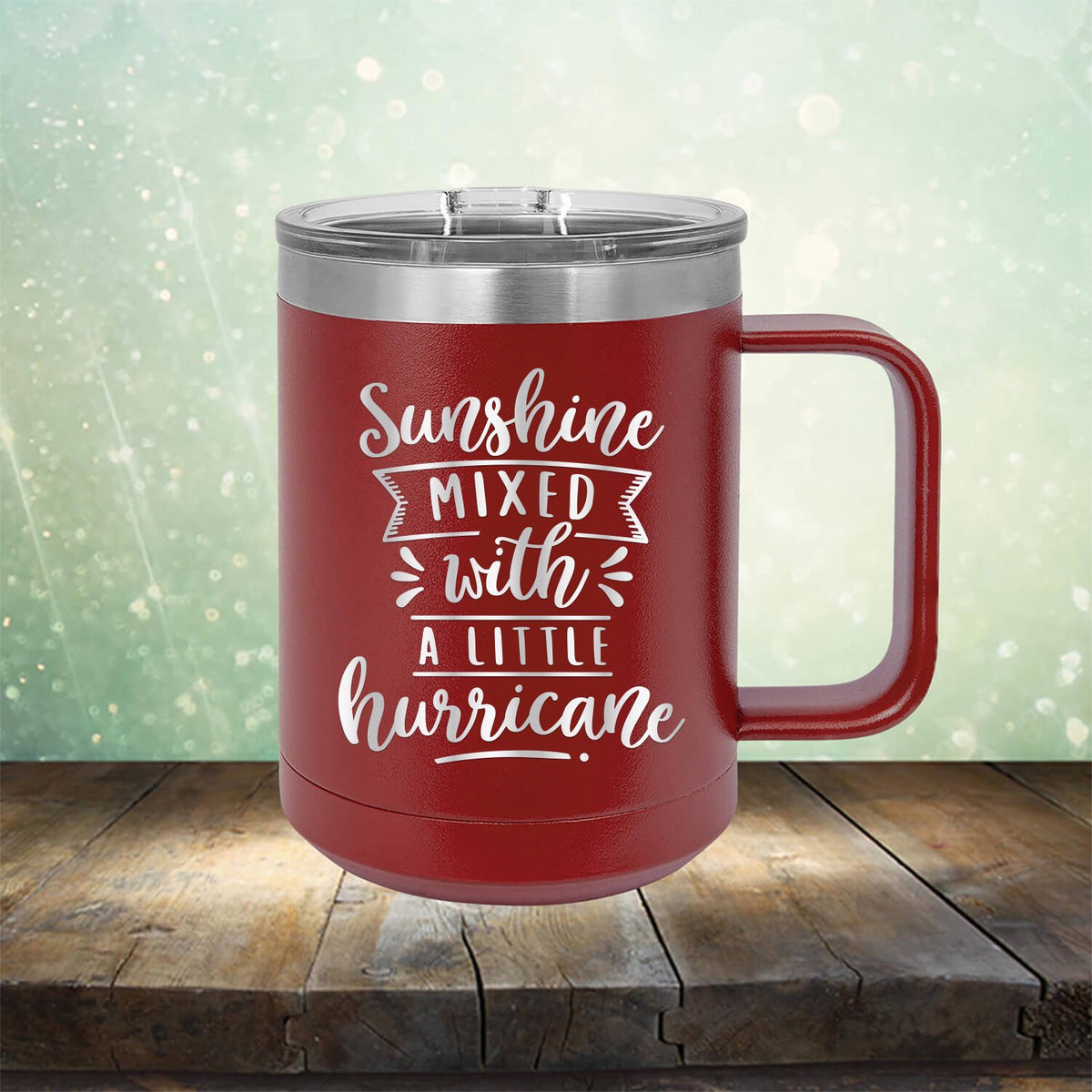 Sunshine Mixed with A Little Hurricane - Laser Etched Tumbler Mug