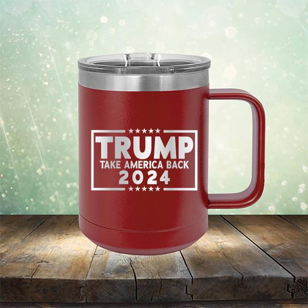 Trump Take America Back 2024 - Laser Etched Tumbler Mug