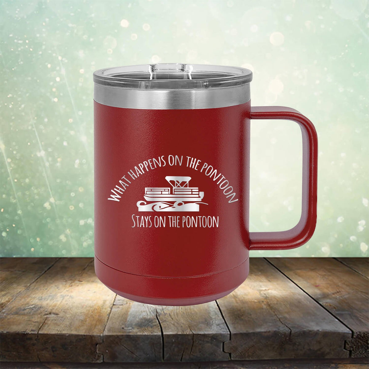 What Happens on the Pontoon Stays on the Pontoon - Laser Etched Tumbler Mug