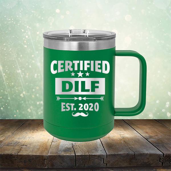 Certified DILF Est. 2020 - Laser Etched Tumbler Mug