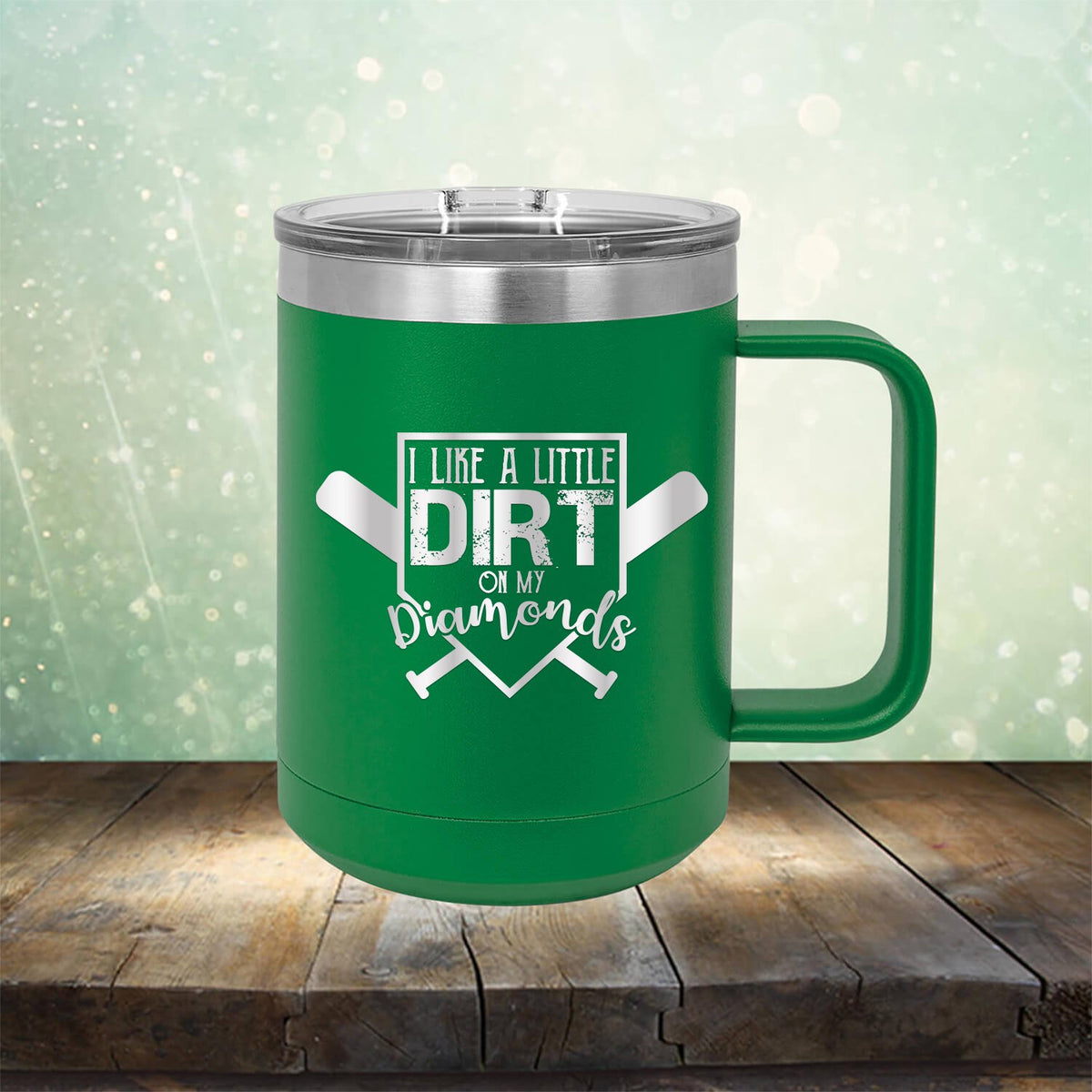 I Like A Little Dirt On My Diamonds - Laser Etched Tumbler Mug