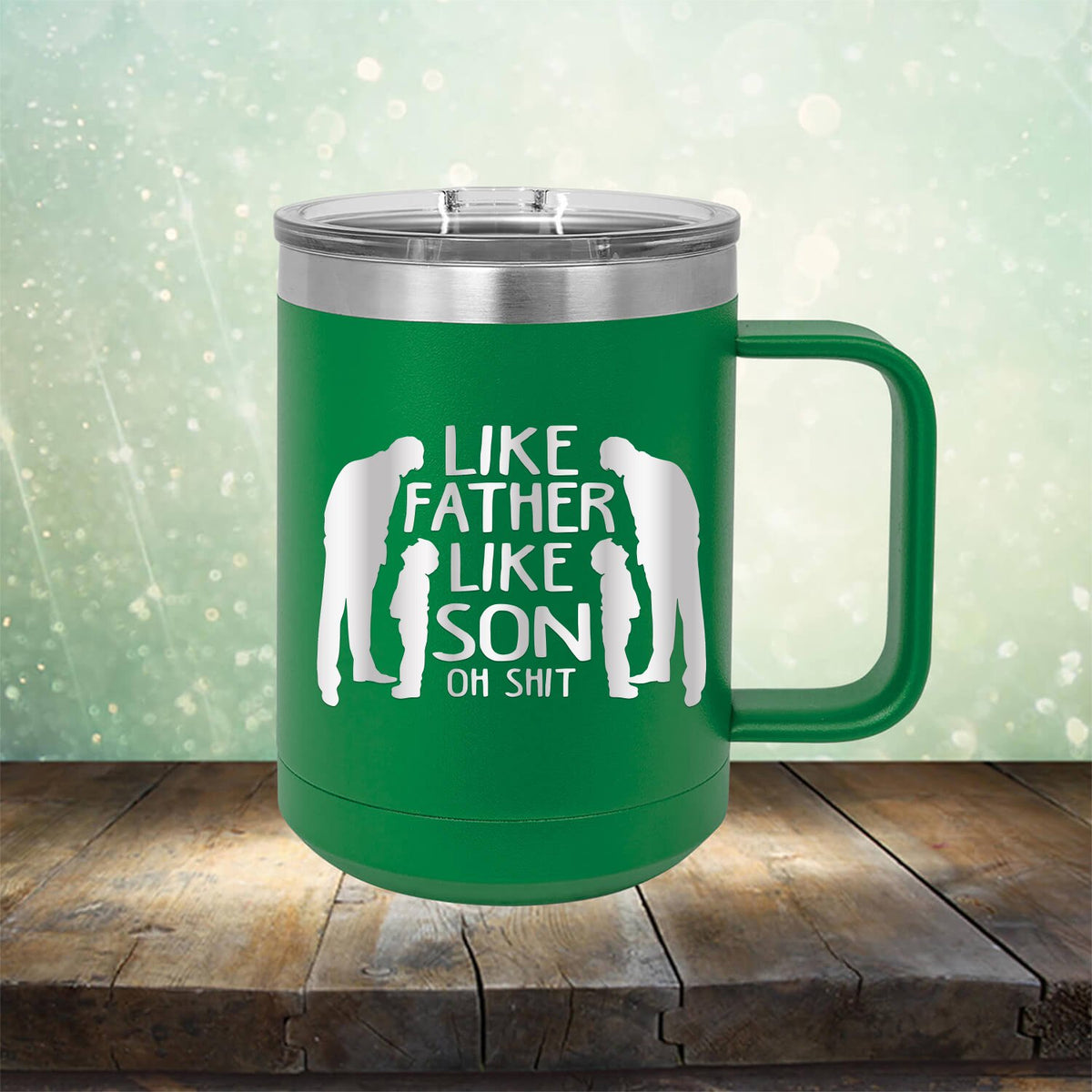 Like Father Like Son Oh Shit - Laser Etched Tumbler Mug