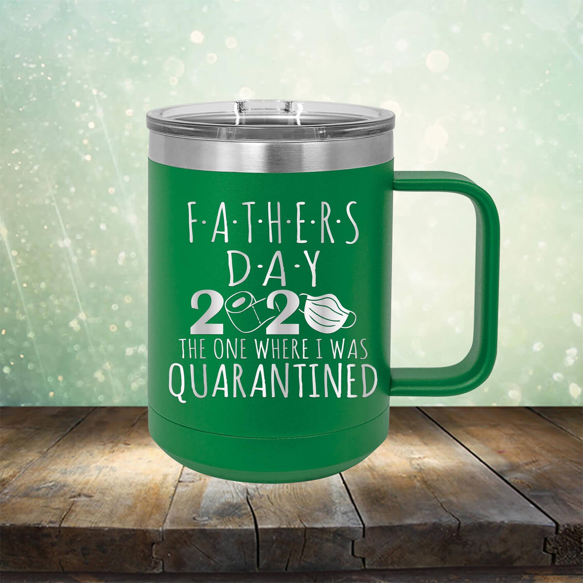 Fathers Day 2020 The One Where I Was Quarantined - Laser Etched Tumbler Mug