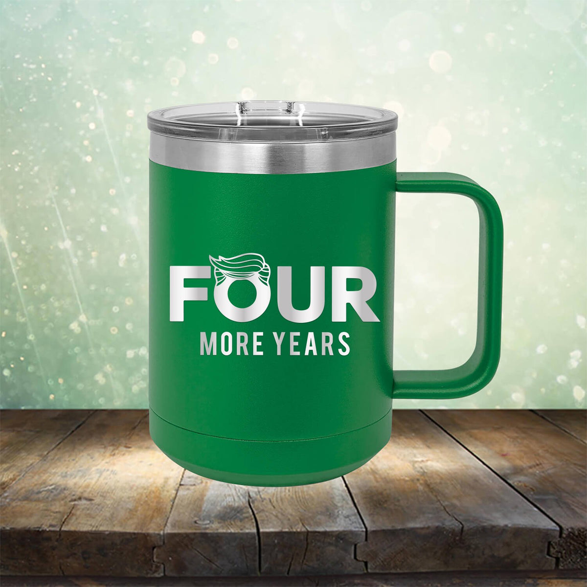 Four More Years Trump - Laser Etched Tumbler Mug