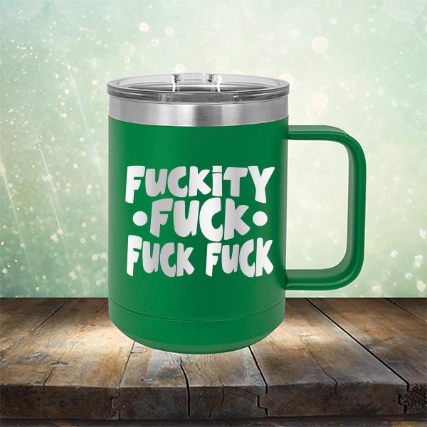 Fuckity Fuck Fuck Fuck - Laser Etched Tumbler Mug