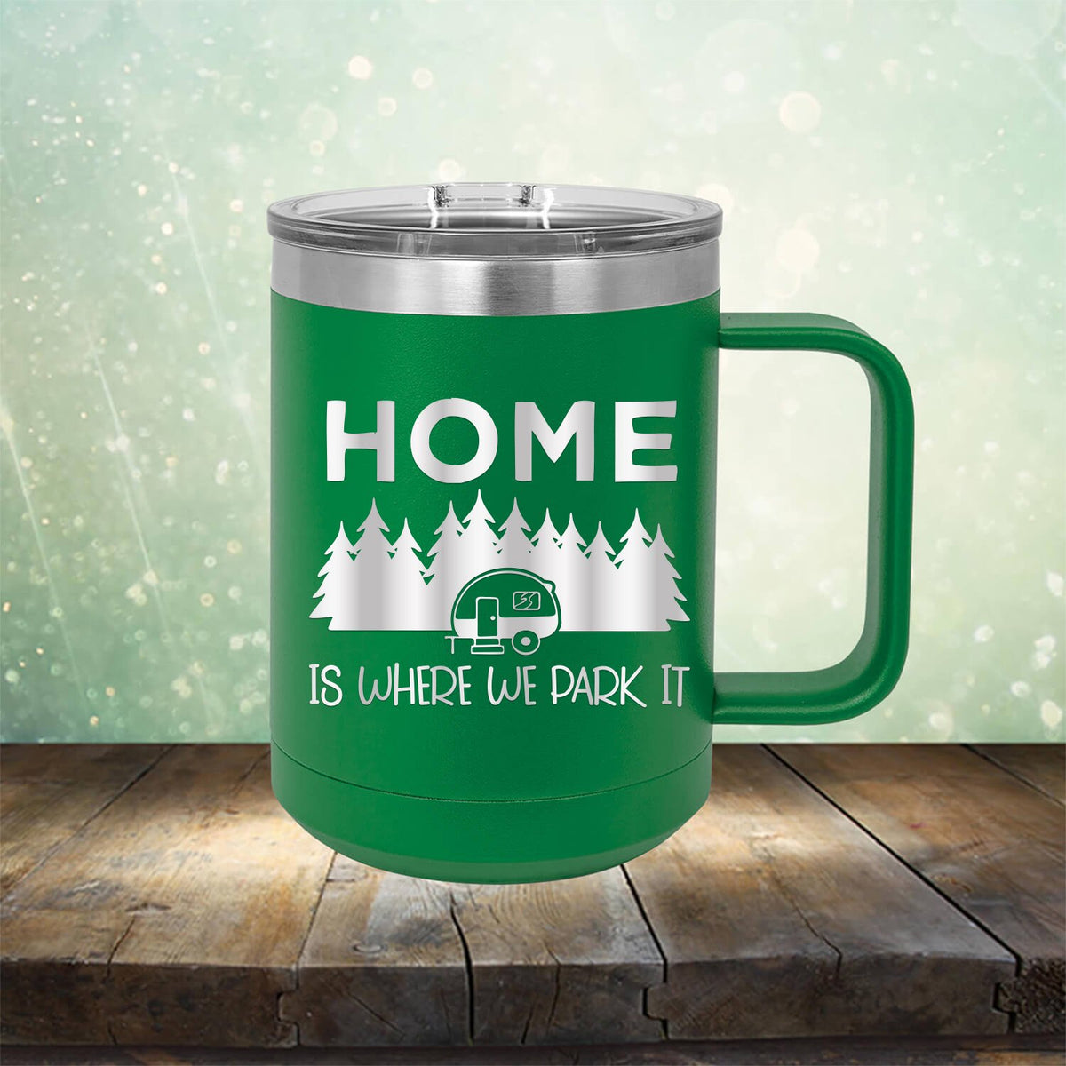 Home Where We Park It - Laser Etched Tumbler Mug