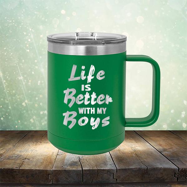 Life is Better With My Boys - Laser Etched Tumbler Mug