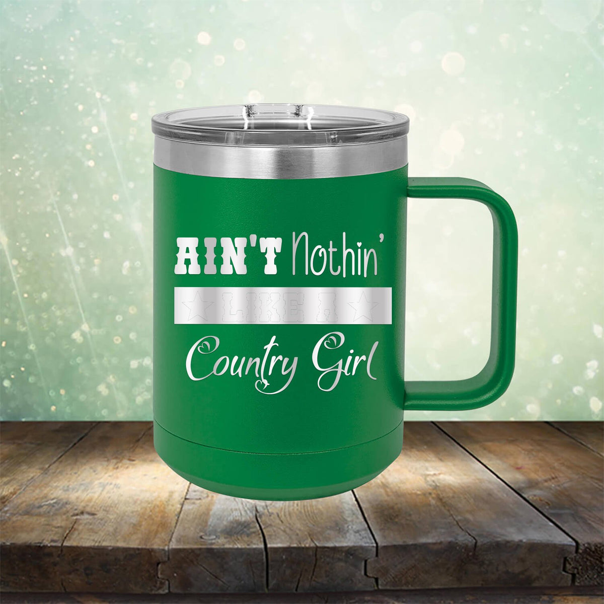 Ain&#39;t Nothin&#39; Like A Country Girl - Laser Etched Tumbler Mug