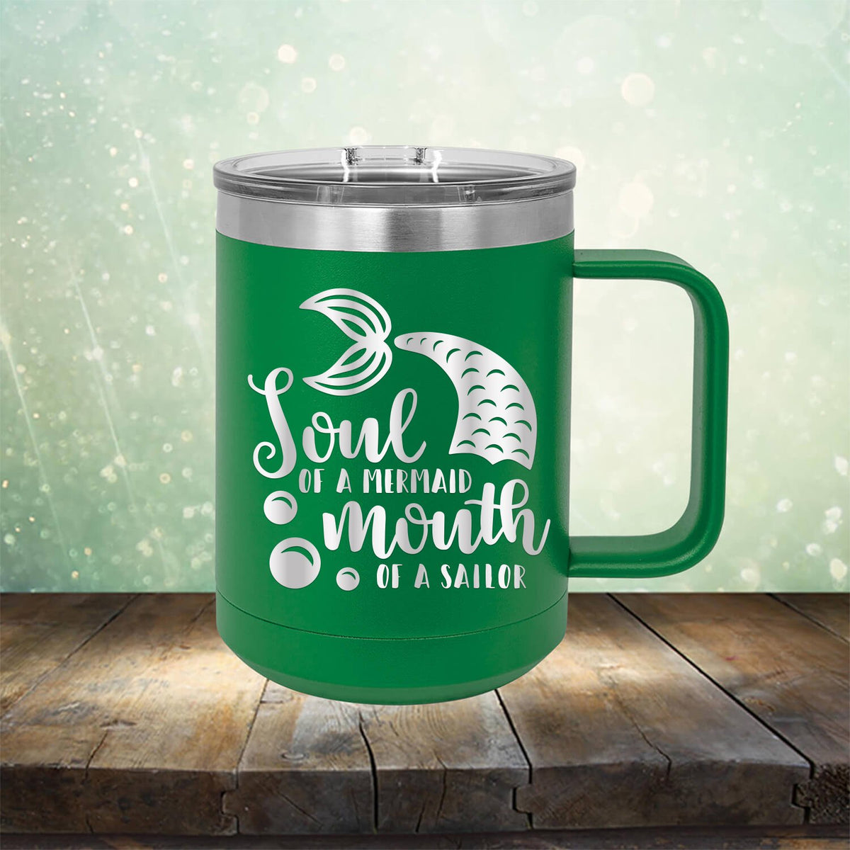 Soul of A Mermaid Mouth of A Sailor - Laser Etched Tumbler Mug