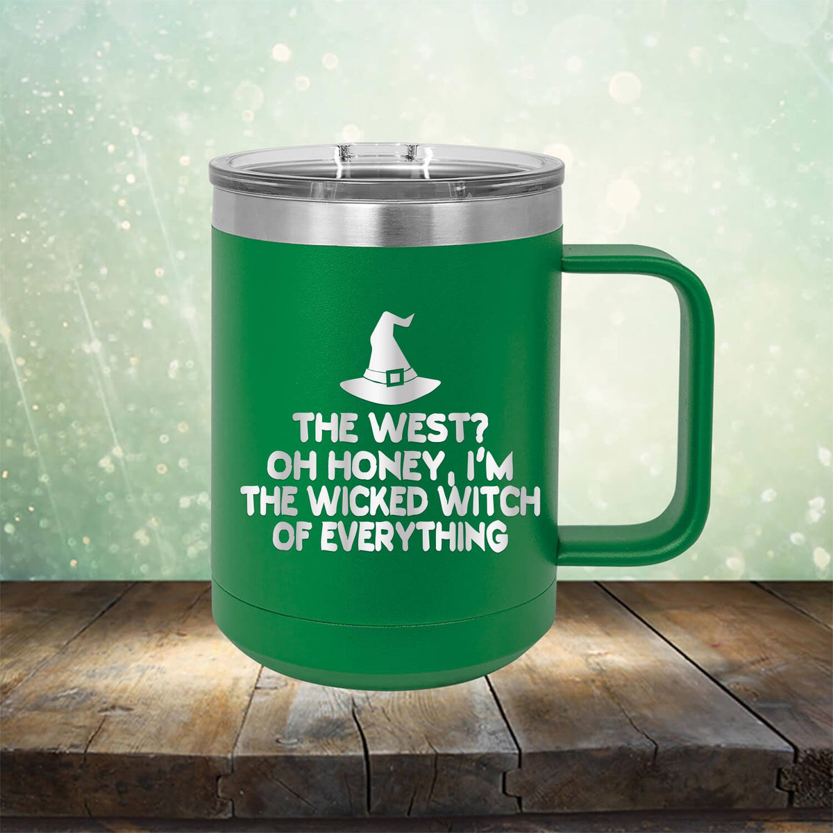 I&#39;m the Wicked Witch of Everything - Laser Etched Tumbler Mug