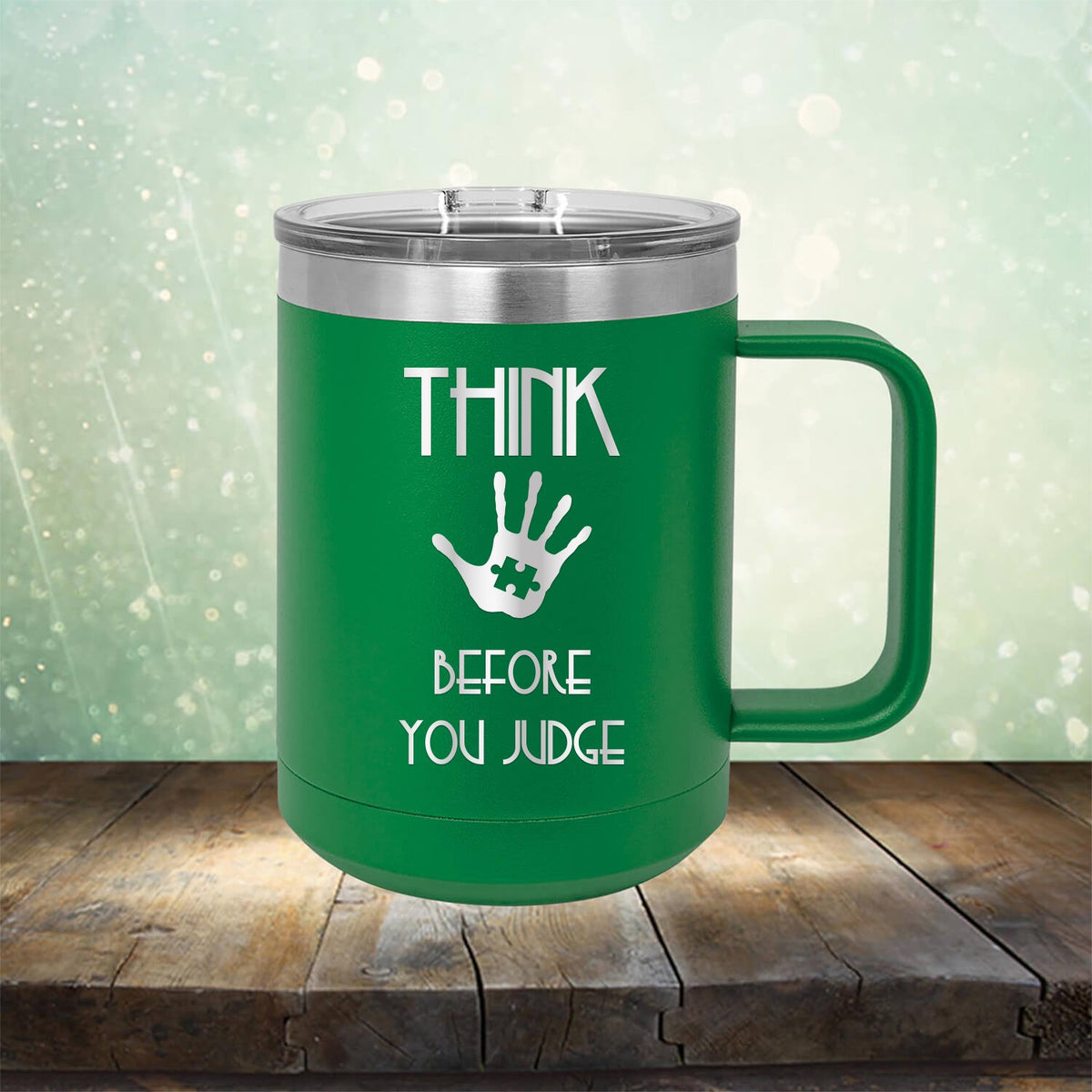Autism Think Before You Judge - Laser Etched Tumbler Mug