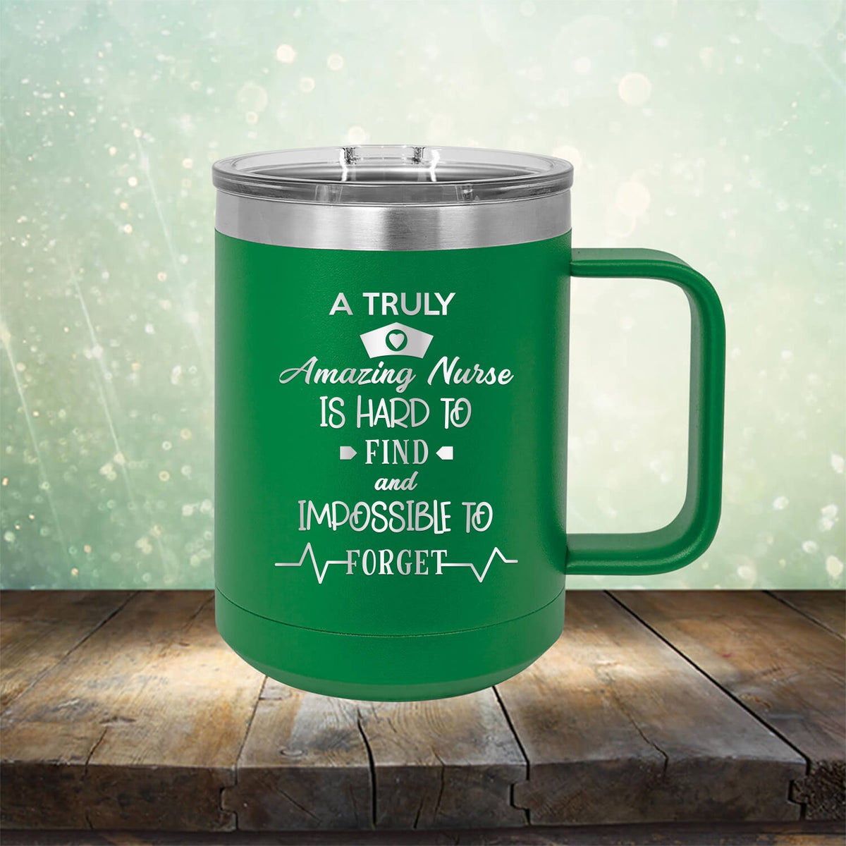 A Truly Amazing Nurse is Hard to Find and Impossible to Forget - Laser Etched Tumbler Mug