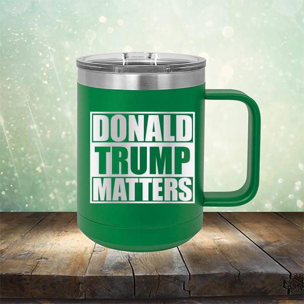 Donald Trump Matters - Laser Etched Tumbler Mug