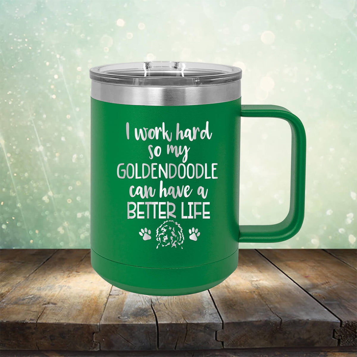 I Work Hard So My Goldendoodle Can Have A Better Life - Laser Etched Tumbler Mug
