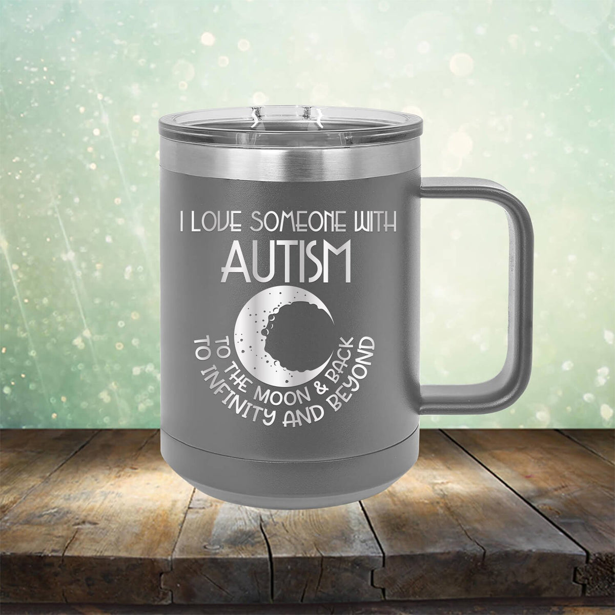I Love Someone with the Autism to the Moon &amp; Back - Laser Etched Tumbler Mug