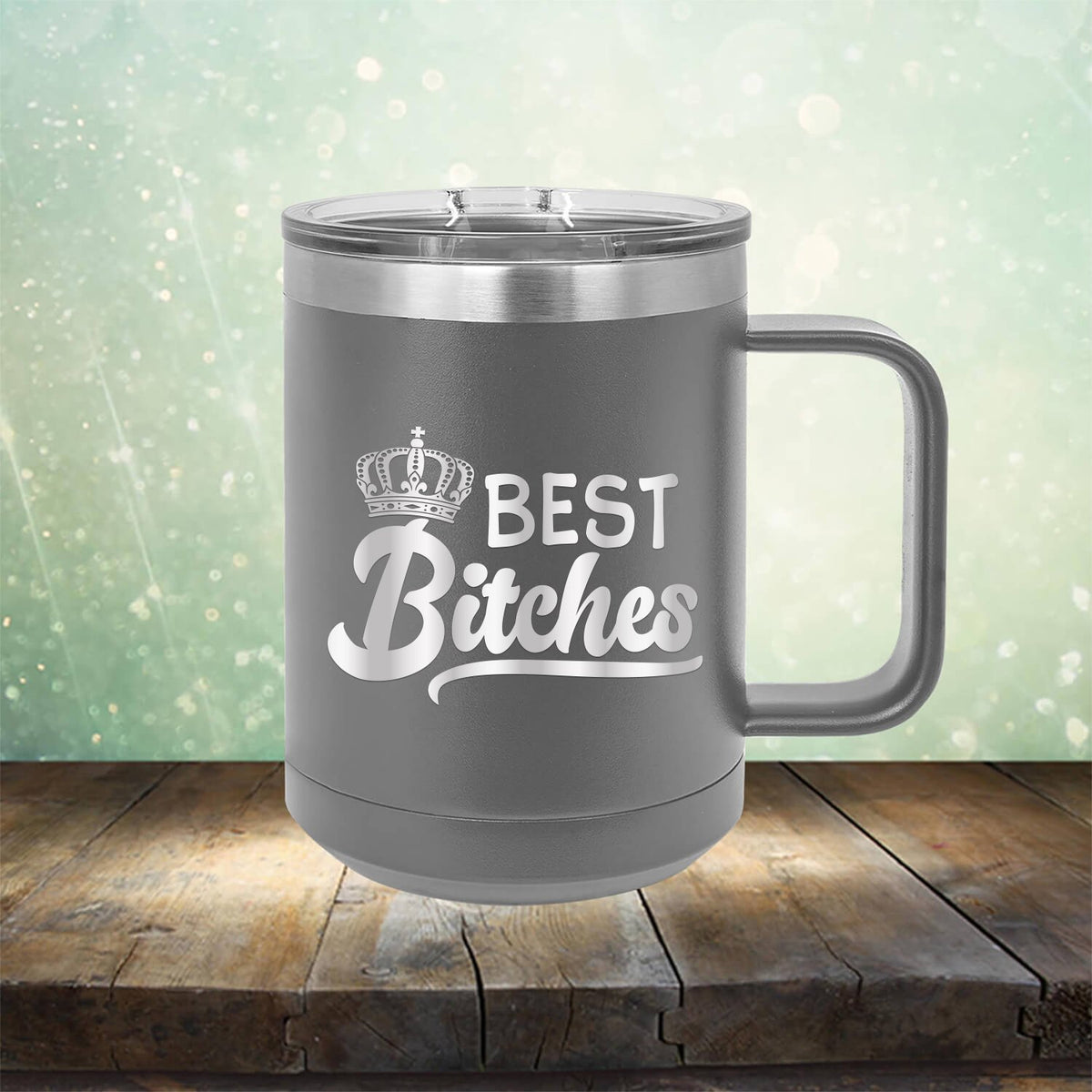 Best Bitches - Laser Etched Tumbler Mug