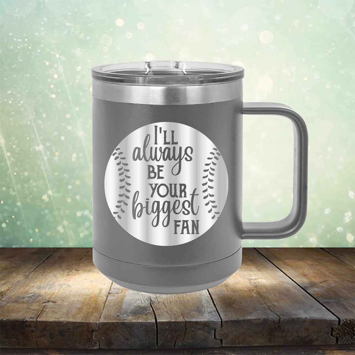 I&#39;ll Be Your Biggest Fan Baseball - Laser Etched Tumbler Mug