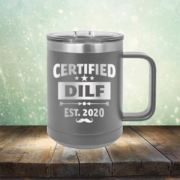 Certified DILF Est. 2020 - Laser Etched Tumbler Mug