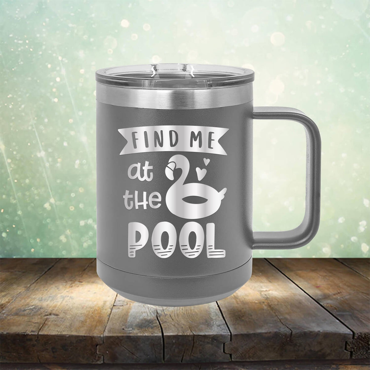 Find Me At The Pool - Laser Etched Tumbler Mug