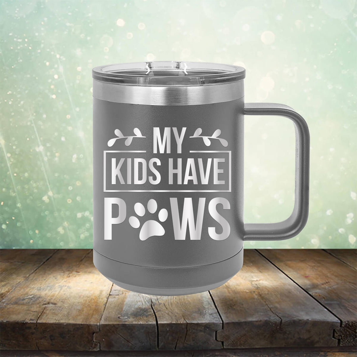 My Kids Have Paws - Laser Etched Tumbler Mug