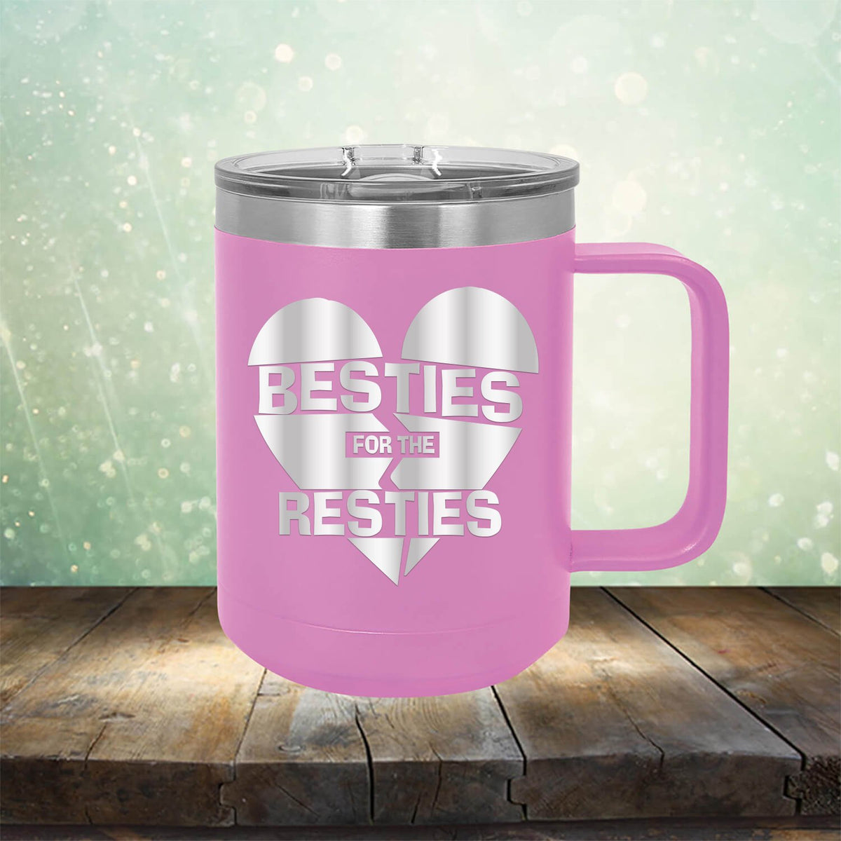 Besties For The Resties - Laser Etched Tumbler Mug