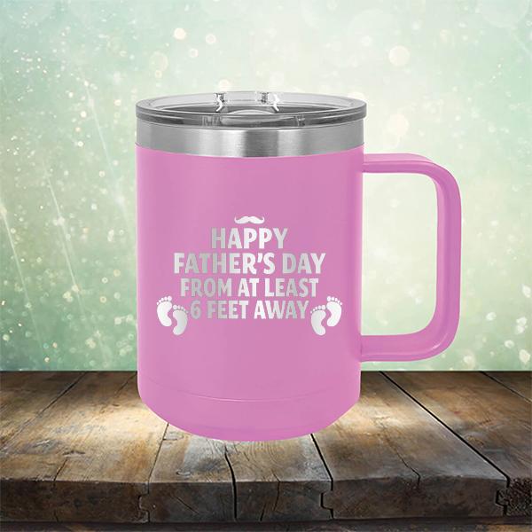 Happy Father&#39;s Day From At Least 6 Feet Away - Laser Etched Tumbler Mug