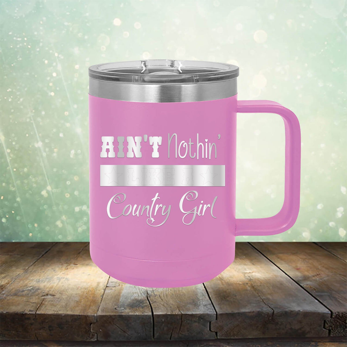 Ain&#39;t Nothin&#39; Like A Country Girl - Laser Etched Tumbler Mug