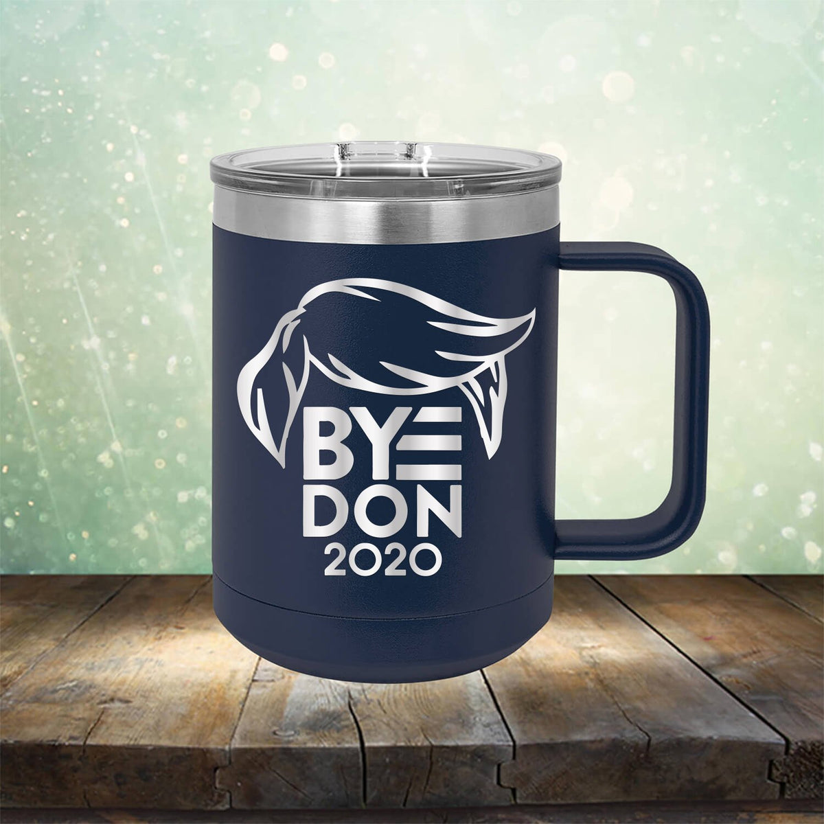 ByeDon 2020 Joe Biden - Laser Etched Tumbler Mug