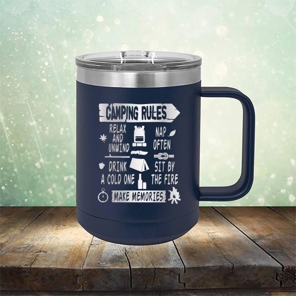 Camping Rules Relax and Unwind Nap Often Drink a Cold One Sit By the Fire Make Memories - Laser Etched Tumbler Mug