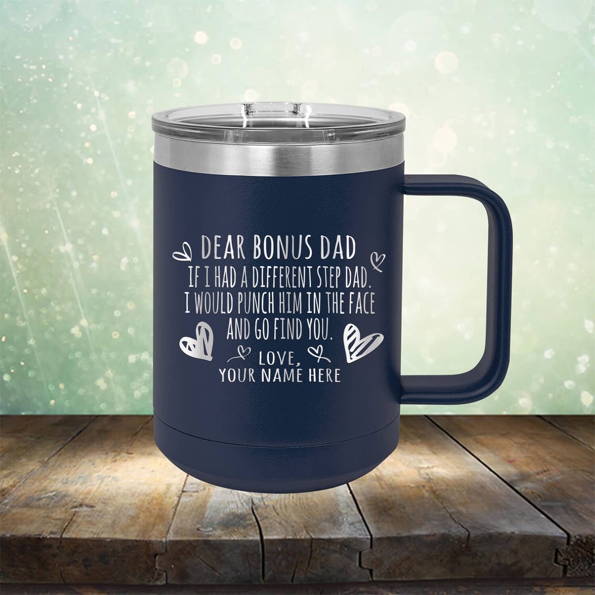 If I Had A Different Step Dad I Would Punch Him in The Face - Laser Etched Tumbler Mug