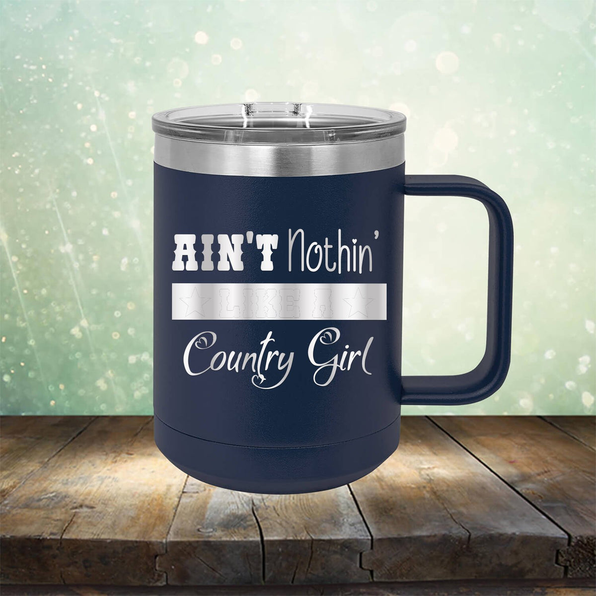 Ain&#39;t Nothin&#39; Like A Country Girl - Laser Etched Tumbler Mug