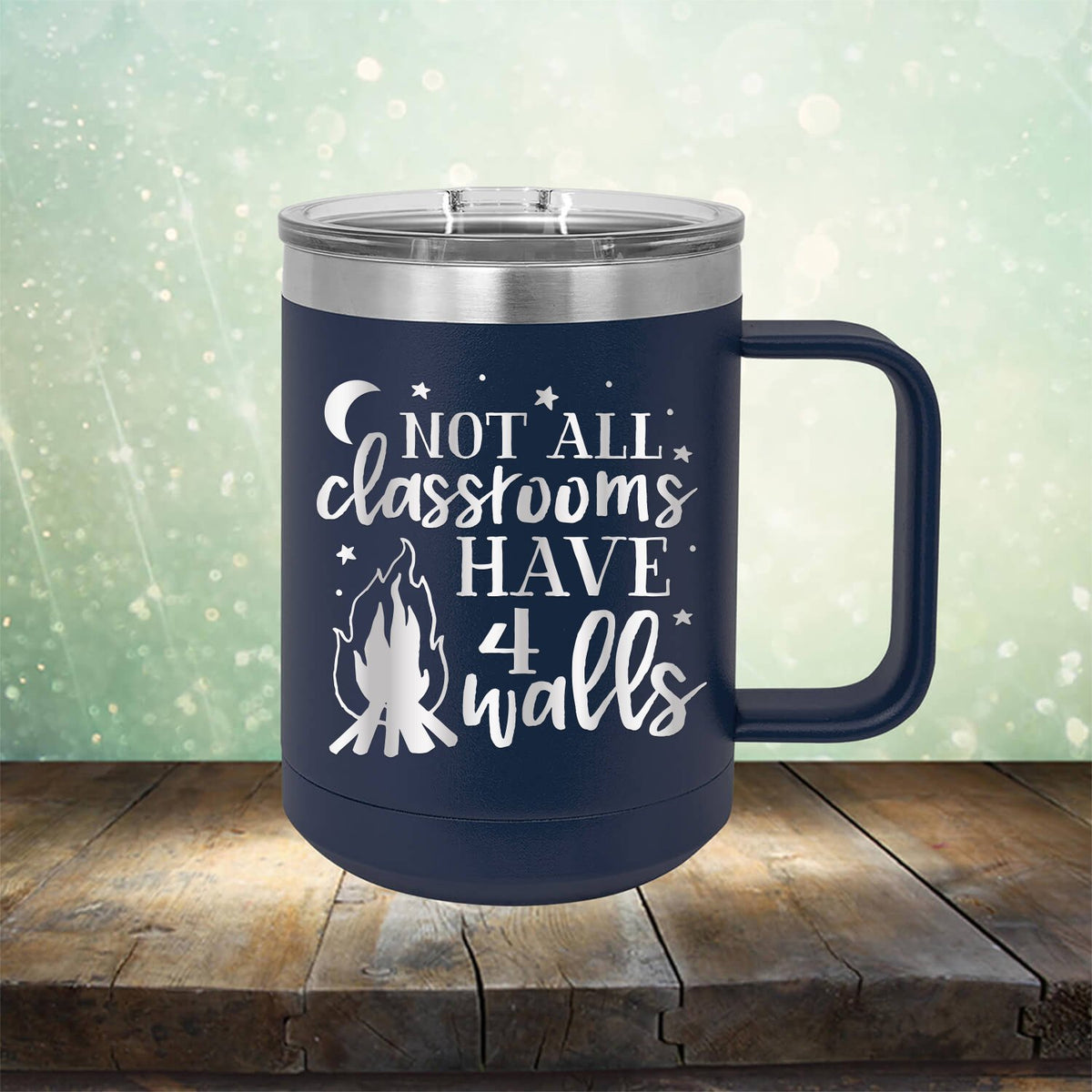 Not All Classrooms Have 4 Walls - Laser Etched Tumbler Mug