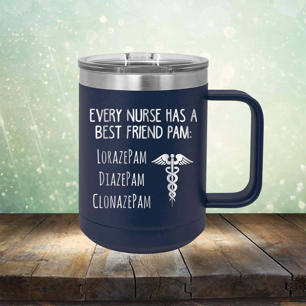 Every Nurse Has A Best Friend Pam - Laser Etched Tumbler Mug