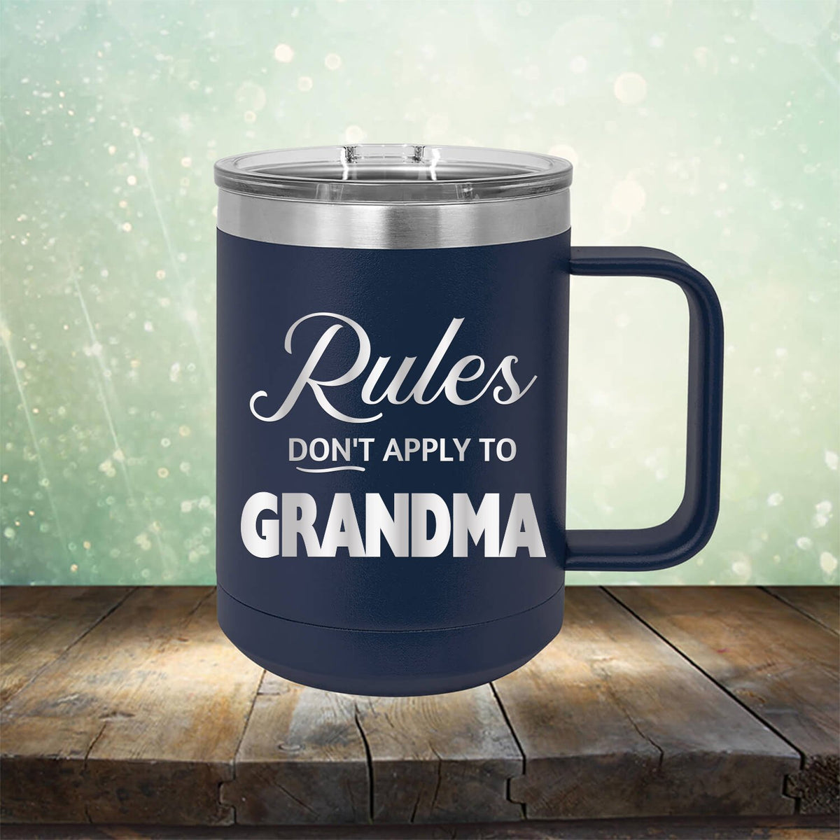 Rules Don&#39;t Apply To Grandma - Laser Etched Tumbler Mug