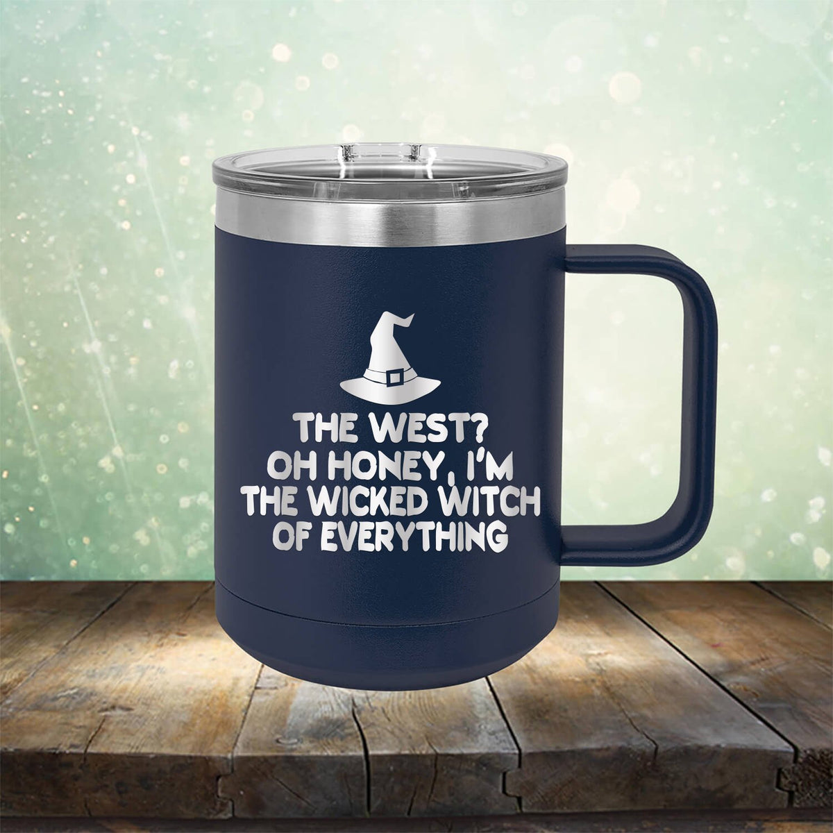 I&#39;m the Wicked Witch of Everything - Laser Etched Tumbler Mug