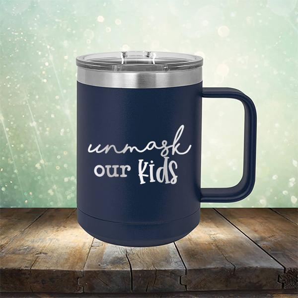Unmask Our Kids - Laser Etched Tumbler Mug