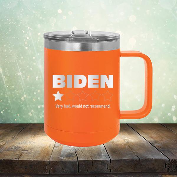 Joe Biden One Star Review Very Bad Would Not Recommend - Laser Etched Tumbler Mug