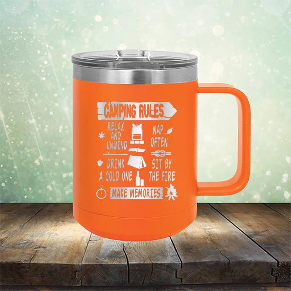 Camping Rules Relax and Unwind Nap Often Drink a Cold One Sit By the Fire Make Memories - Laser Etched Tumbler Mug