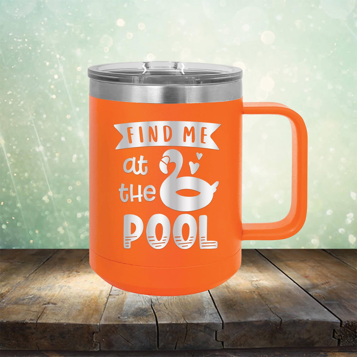 Find Me At The Pool - Laser Etched Tumbler Mug