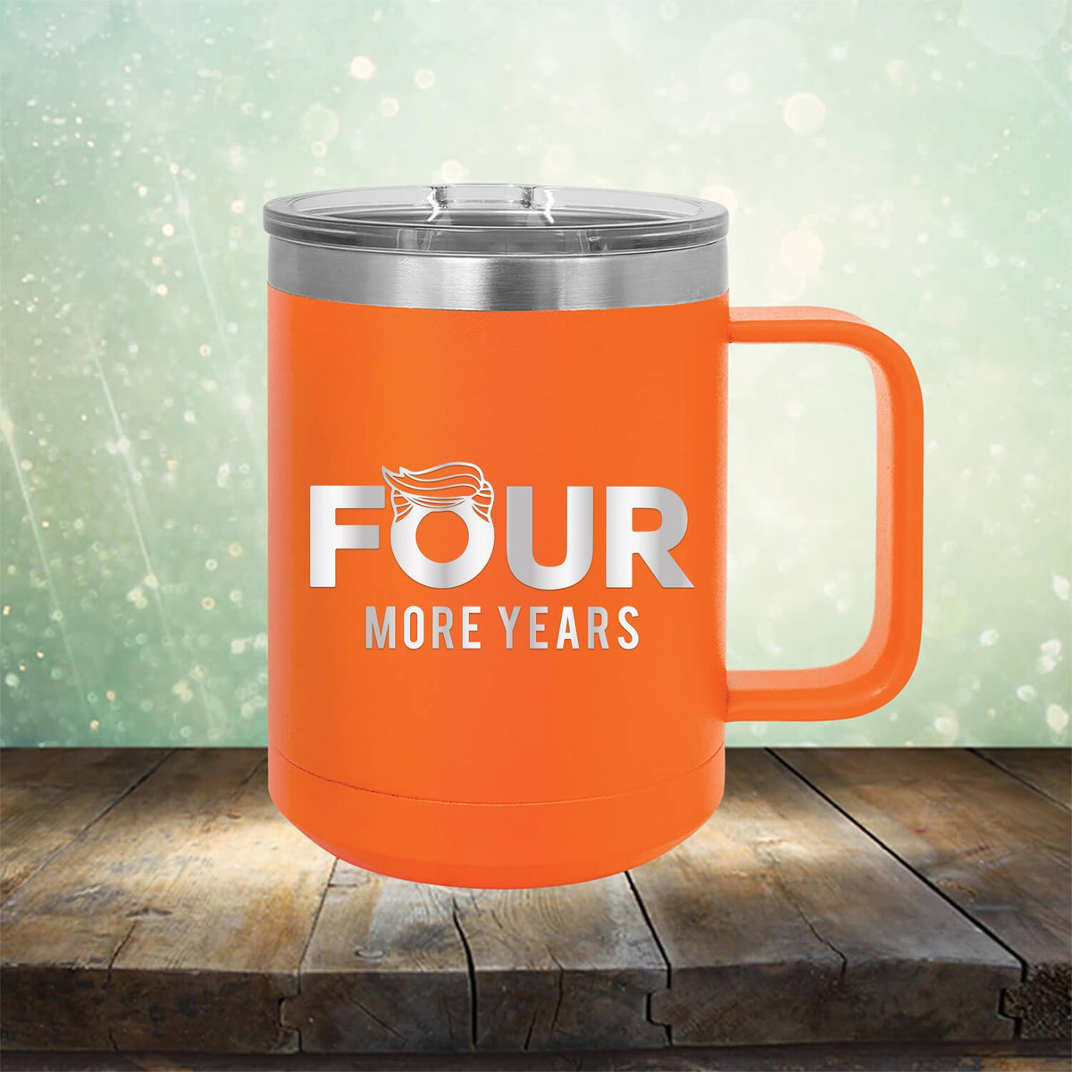 Four More Years Trump - Laser Etched Tumbler Mug